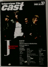 Interview File cast　2008年 Vol. 37