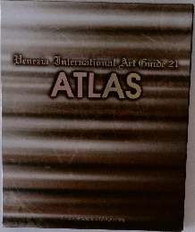 Venezia International Art Guide 21　ATLAS