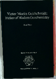Victor Moritz Goldschmidt: Father of Modern Geochemistry