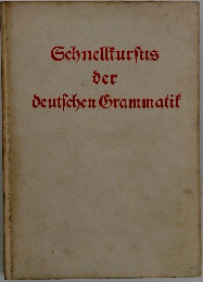 Schnellkurfus  der  deutschen Grammatiｔ