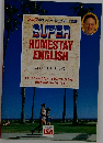 SUPER  HOMESTAY  ENGLISH