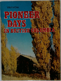 PIONEER  DAYS  IN BRITISH COLUMBIA