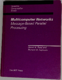 Multicomputer Networks  Message-Based Parallel  Processing