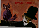 Bravo, Kittens!