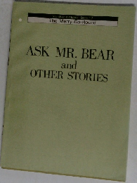 ASK MR. BEAR  and  OTHER STORIES