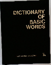 DICTIONARY  OF  BASIC  WORDS