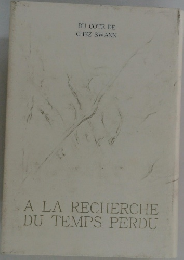 A LA RECHERCHE DU TEMPS PERDU