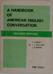 A HANDBOOK OF AMERICAN ENGLISH CONVERSATION