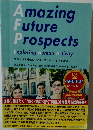 Amazing Future Prospects: Exploring Human Activity
