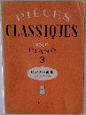 PIECES  CLASSIQUES  POUR  PIANO  3　ピアノ小曲集