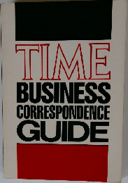 TIME  BUSINESS  CORRESPONDENCE  GUIDE
