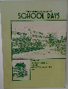 the photographic record of  SCHOOL DAYS