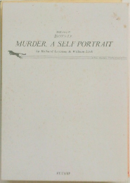 MURDER, A SELF PORTRAIT
