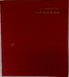 The Emergence of Man  The Birth of Writing