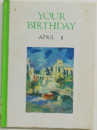 YOUR  BIRTHDAY  APRIL 1