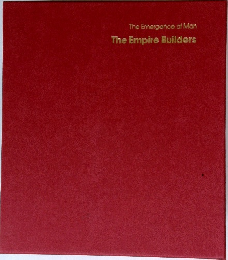 The Emergence of Man/The Empire Builders