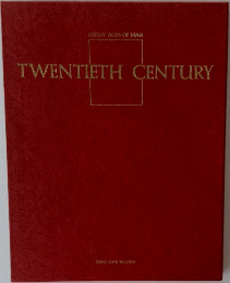 GREAT AGES OF MAN  TWENTIETH CENTURY
