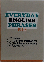 EVERYDAY ENGLISH PHRASES PLUS　