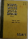 HOW TO WRITE GOOD ENGLISH (Revised)