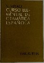 CURSO ELE-MENTAL DE GRAMATICA ESPANOLA