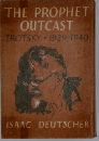 The Prophet Outcast : Trotsky: 1929-1940