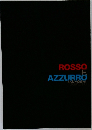 ROSSO　ZZURRO