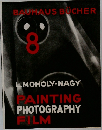 Laszlo Moholy-Nagy: Painting, Photography, Film: Bauhausbucher 8