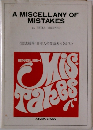 A MISCELLANY OF MISTAKES