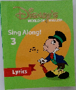 Disney's World of English - Sing Along! 3 Lyrics