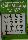 The Standard Book of Quilt Making and Collecting 100 IDEAS
