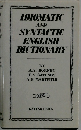 IDIOMATIC  AND  SYNTACTIC  ENGLISH  DICTIONARY