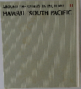 AROUND THE WORLD IN PICTURES - 11 HAWAII SOUTH PACIFIC