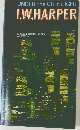 UNDER the CITY LIGHT  I.W.HARPER  BOURBON STORIES BOOKS  by SUNTORY