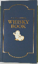 うまい、たのしい、不思議だね　WHISKY  BOOK