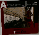 A Day off of the Jazz Man ジャズメンの休日