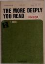 THE MORE DEEPLY  YOU READ revised　2