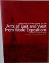 Arts of East and West  from World Expositions
