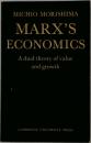 Marx’s Economics: A Dual Theory of Value and Growth