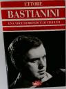 ETTORE  BASTIANINI  UNA VOCE DI BRONZO E DI VELLUTO