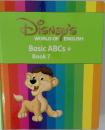 DISNEY'S  WORLD OF ENGLISH  Basic ABCs +  Book 7