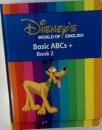 DISNEY'S  WORLD OF ENGLISH  Basic ABCs+　Book 2