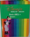 Disney's  WORLD OF ENGLISH  Basic ABCs +  Book 5