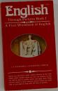 English Through Pictures Book I and A First Workbook of English