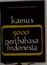 HEROE KASIDA BRATAATMADJA kamus 5000 peribahasa Indonesia