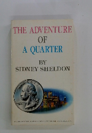 THE ADVENTURE OF A QUARTER
