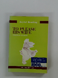 TO PLEASE HIS WIFE