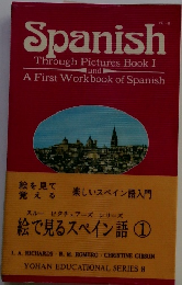 Spanish Through Pictures Book I and A First Workbook of Spanish