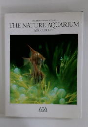 THE NATURE AQUARIUM ADA CONCEPT