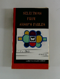 SELECTIONS FROM AESOP'S FABLES