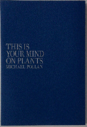 This Is Your Mind On Plants